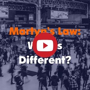 Video: Martyn's Law: What's Different?