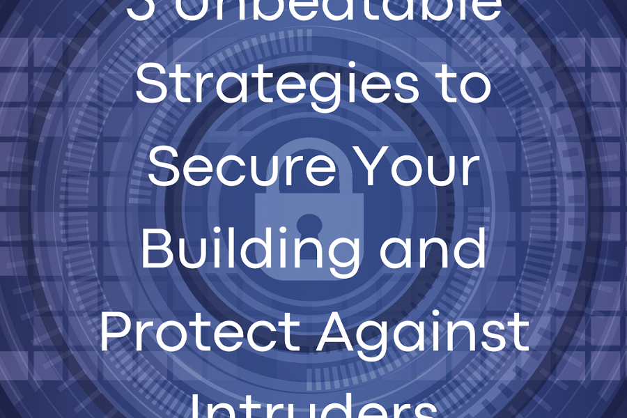 Manufacturing Security: 5 Unbeatable Strategies to Secure Your Building and Protect Against Intruders