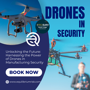 Webinar: Unlocking the Future: Harnessing the Power of Drones in Manufacturing Security