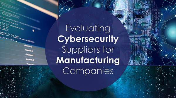 Cyber security in manufacturing, Cyber security for manufacturers, Cyber security in manufacturing industry, Manufacturing industry cyber security, Cyber security threats, Industrial cyber security solutions, IT and OT security integration, Ransomware protection for manufacturing, Data breach prevention, SCADA system security, Supply chain cyber security, Cyber security solution provider, Cyber security companies, cyber security vendors