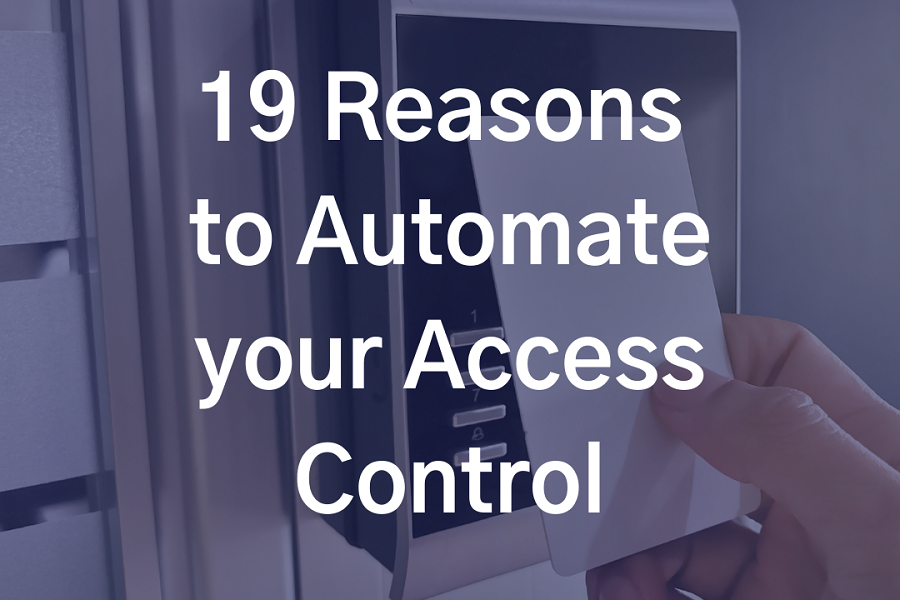 19 Reasons to Automate your Access Control