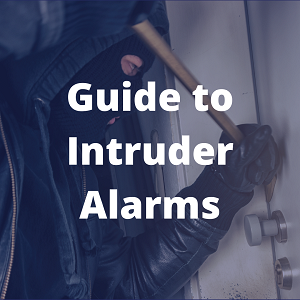 Guide to Intruder Alarms
