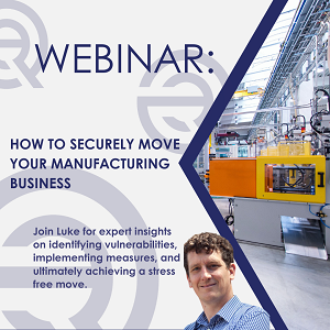Webinar: How to Securely Move your Manufacturing Business